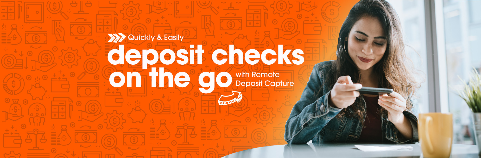 Quickly and easily deposit checks on the go with remote deposit capture
